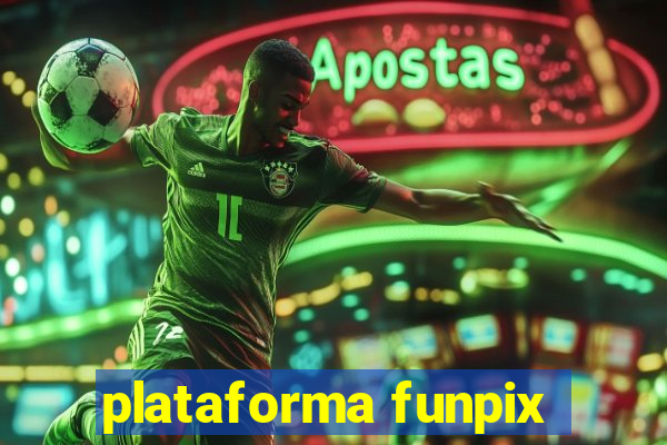 plataforma funpix